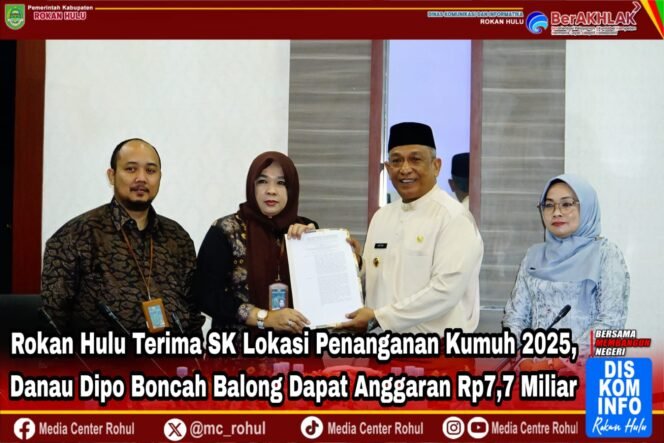 
Bupati Rohul Terima SK Lokasi Penanganan Kumuh 2025, Danau Dipo Boncah Balong Dapat Anggaran Rp7,7 Miliar