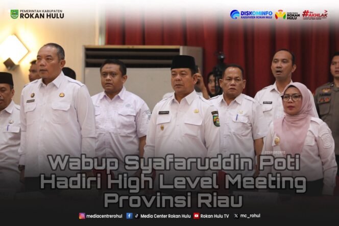 
Wabup Syafaruddin Poti Hadiri High Level Meeting Provinsi Riau Guna Perkuat Sinergi Pengendalian Inflasi Selama Bulan Ramadhan